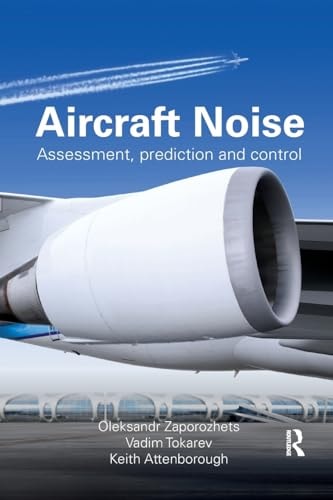 Aircraft Noise Assessment, Prediction and Control