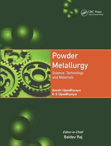 Powder Metallurgy Science, Technology and Materials