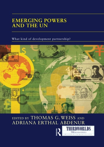Emerging Powers and the Un What Kind of Development Partnership?