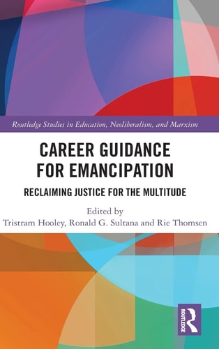 Career Guidance for Emancipation Reclaiming Justice for the Multitude