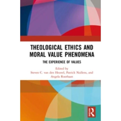 Theological Ethics and Moral Value Phenomena The Experience of Values