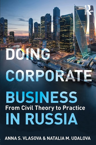 Doing Corporate Business in Russia From Civil Theory to Practice