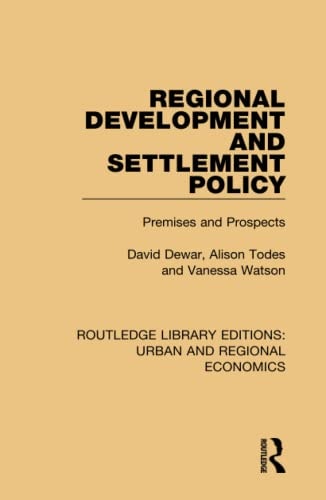 Regional Development and Settlement Policy Premises and Prospects