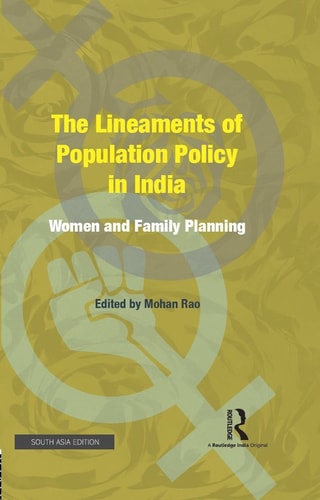 The Lineaments of Population Policy in India Women and Family Planning