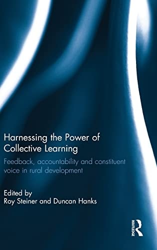 Harnessing the Power of Collective Learning Feedback, Accountability and Constituent Voice in Rural Development