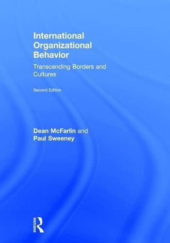 International Organizational Behavior Transcending Borders and Cultures