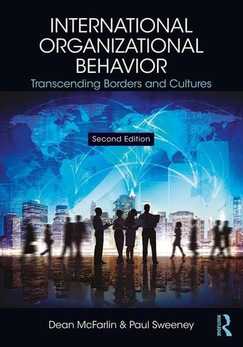 International Organizational Behavior Transcending Borders and Cultures