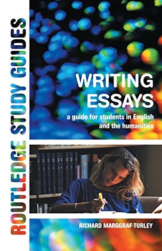 Writing Essays A Guide for Students in English and the Humanities