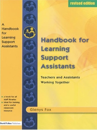 A Handbook for Learning Support Assistants Teachers and Assistants Working Together