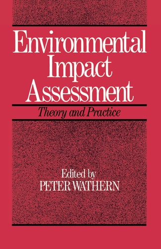 Environmental Impact Assessment Theory and Practice