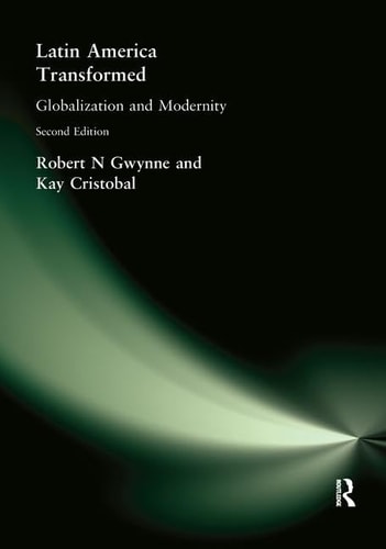 Latin America Transformed Globalization and Modernity
