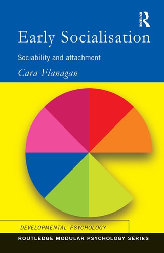 Early Socialisation Sociability and Attachment