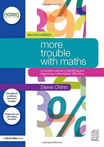 More Trouble with Maths A Complete Manual to Identifying and Diagnosing Mathematical Difficulties