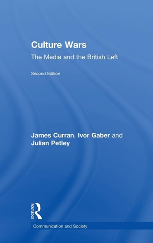 Culture Wars The Media and the British Left