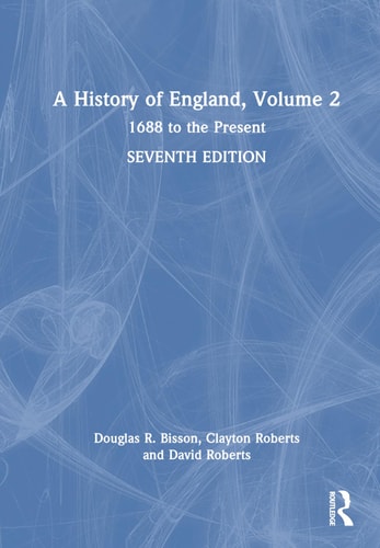 A History of England, Volume 2 1688 to the Present