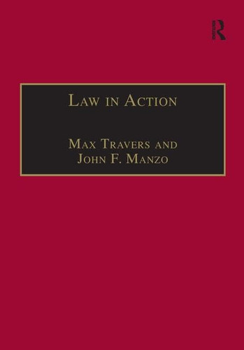 Law in Action Ethnomethodological and Conversation Analytic Approaches to Law