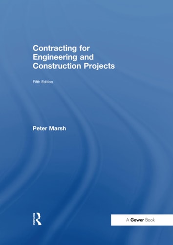 Contracting for Engineering and Construction Projects