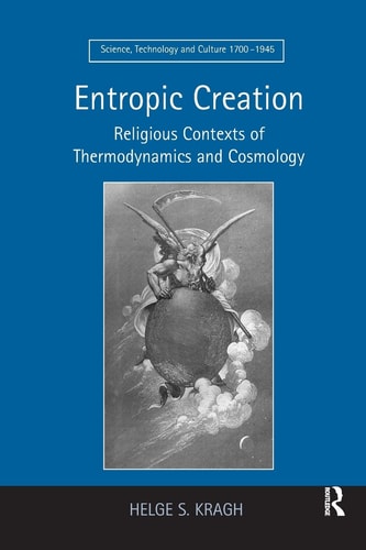 Entropic Creation Religious Contexts of Thermodynamics and Cosmology