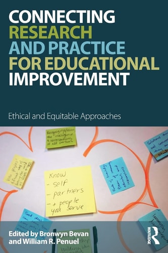 Connecting Research and Practice for Educational Improvement Ethical and Equitable Approaches