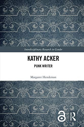 Kathy Acker Punk Writer