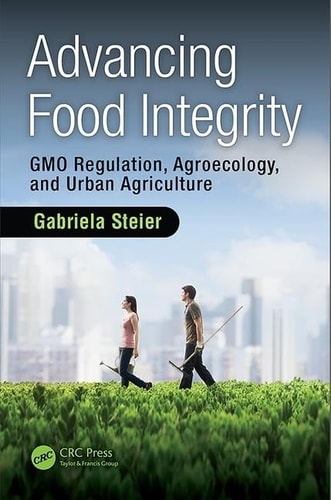 Advancing Food Integrity GMO Regulation, Agroecology, and Urban Agriculture