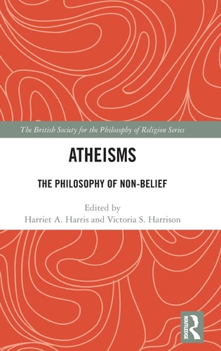 Atheisms The Philosophy of Non-belief