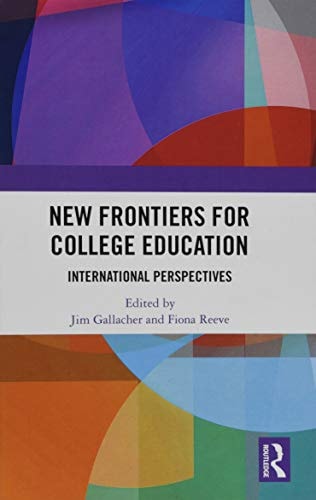 New Frontiers for College Education International Perspectives