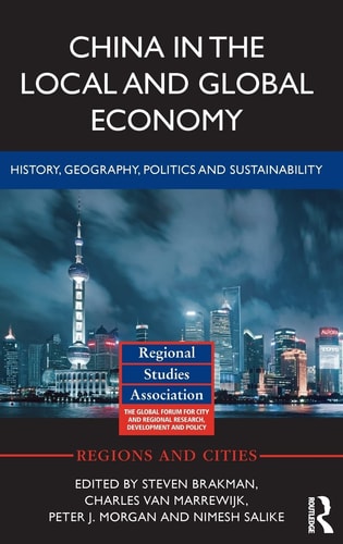 China in the Local and Global Economy History, Geography, Politics and Sustainability