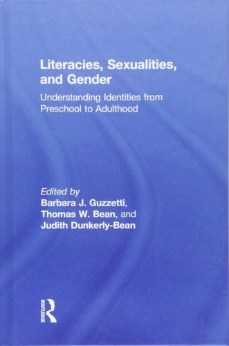Literacies, Sexualities, and Gender Understanding Identities from Preschool to Adulthood