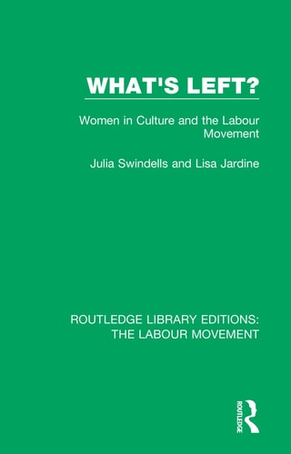 What's Left? Women in Culture and the Labour Movement
