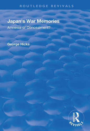Japan's War Memories Amnesia Or Concealment?