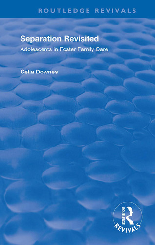 Separation Revisited Adolescents in Foster Family Care