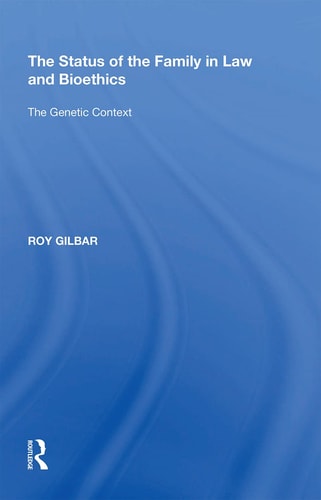 The Status of the Family in Law and Bioethics The Genetic Context