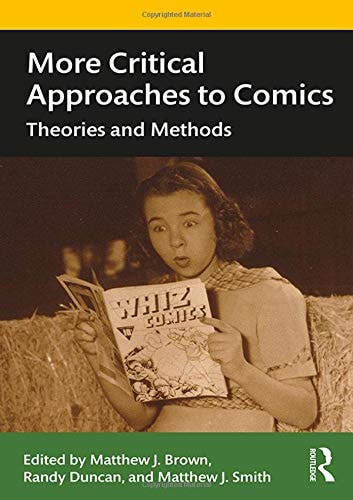 More Critical Approaches to Comics Theories and Methods