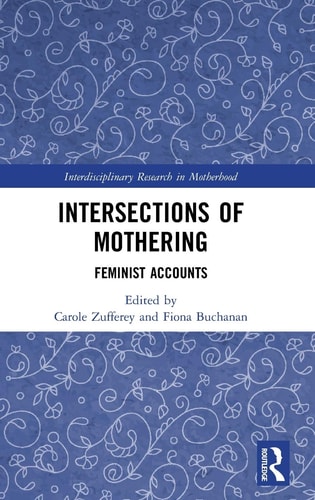 Intersections of Mothering Feminist Accounts