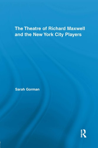 The Theatre of Richard Maxwell and the New York City Players