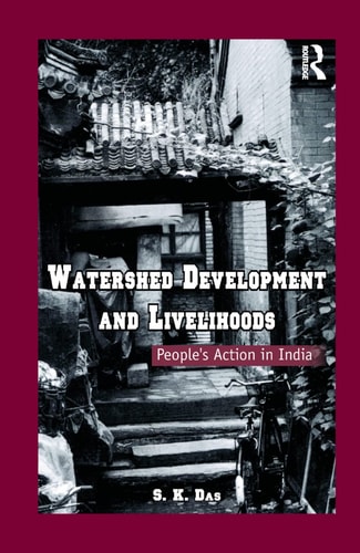 Watershed Development and Livelihoods People's Action in India