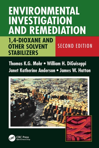 Environmental Investigation and Remediation 1,4-dioxane and Other Solvent Stabilizers