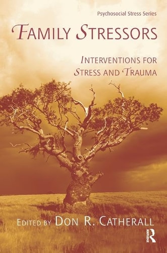 Family Stressors Interventions for Stress and Trauma