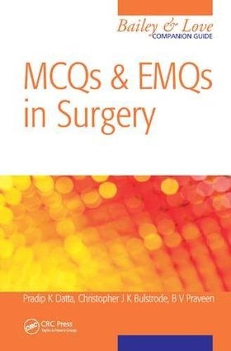 MCQs and EMQs in Surgery A Bailey and Love Companion Guide