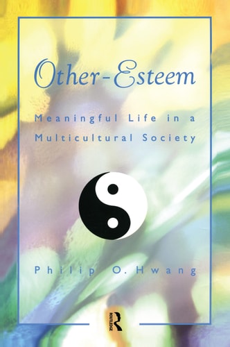 Other Esteem Meaningful Life in a Multicultural Society