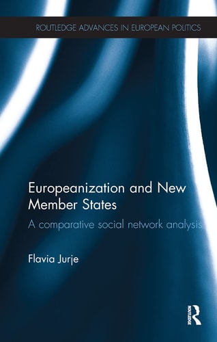 Europeanization and New Member States A Comparative Social Network Analysis