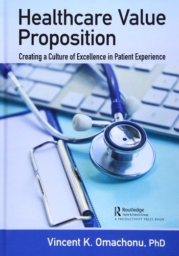 Healthcare Value Proposition Creating a Culture of Excellence in Patient Experience