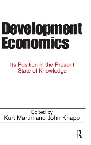 Development Economics Its Position in the Present State of Knowledge