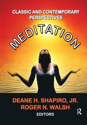 Meditation Classic and Contemporary Perspectives
