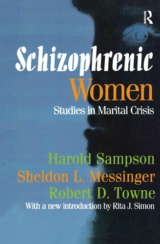 Schizophrenic Women Studies in Marital Crisis