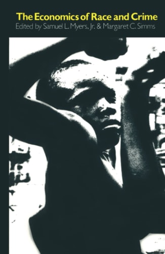 The Economics of Race and Crime
