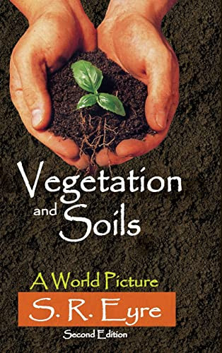 Vegetation and Soils A World Picture