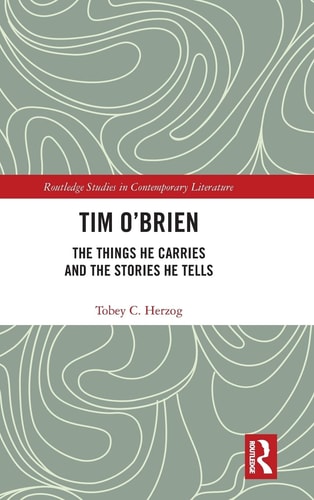 Tim O'Brien The Things He Carries and the Stories He Tells