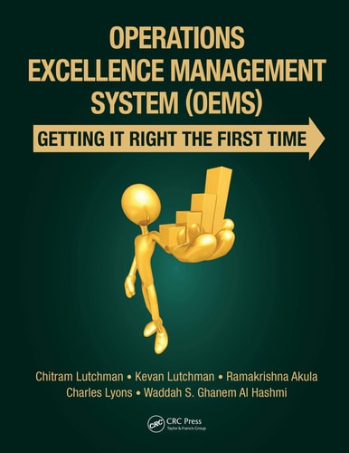 Operations Excellence Management System (OEMS) Getting it Right the First Time